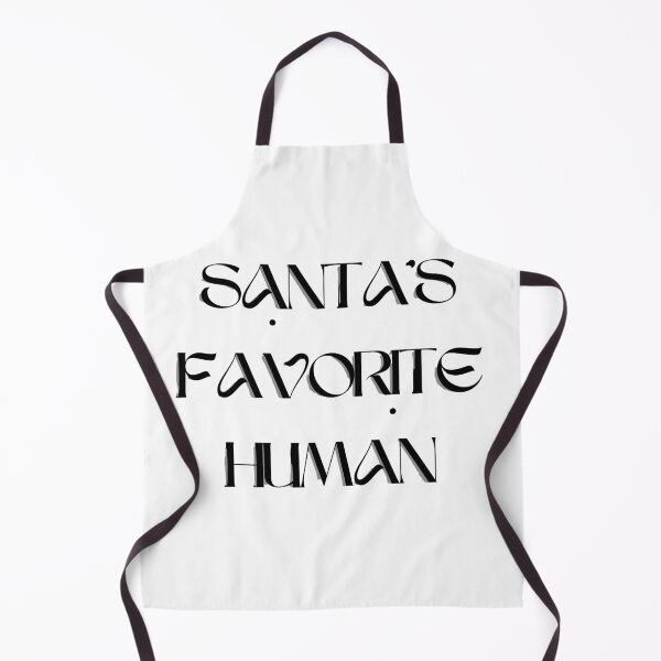 Item preview, Santa's Favorite Human designed and sold by ArtQueen777.