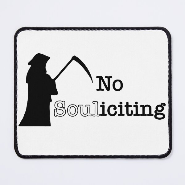 Item preview, No Souliciting Grim Reaper designed and sold by MamaMaeFlower.