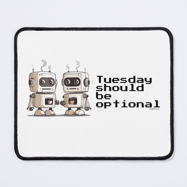 Item preview, Tuesday should be optional designed and sold by Dizkorce.