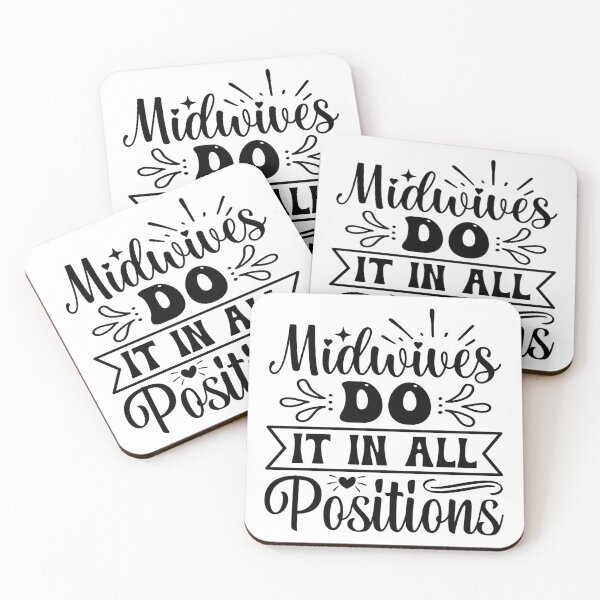 Item preview, Midwives Do it in All Positions Funny Phrases designed and sold by gemneye.
