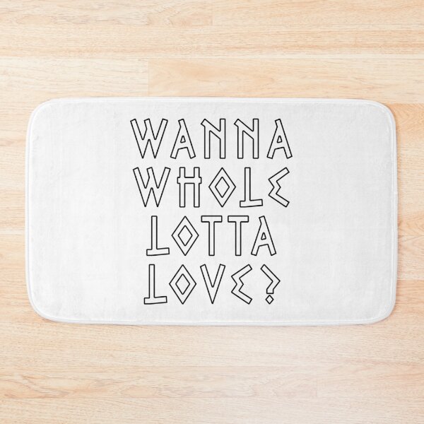 Item preview, Wanna Whole Lotta Love  designed and sold by Mohamed BAKALI.