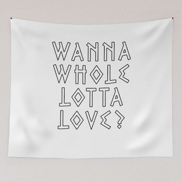 Item preview, Wanna Whole Lotta Love  designed and sold by Mohamed BAKALI.