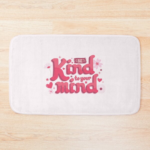 Item preview, Be Kind to Your Mind designed and sold by Starlight-Pam.