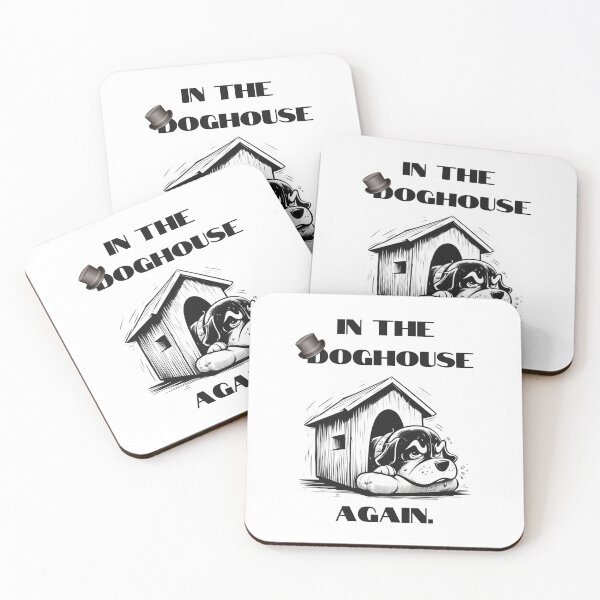 Item preview, In the Doghouse Again, Humor Art designed and sold by Kmcantley.
