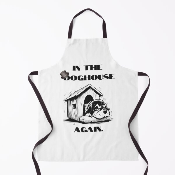 Item preview, In the Doghouse Again, Humor Art designed and sold by Kmcantley.