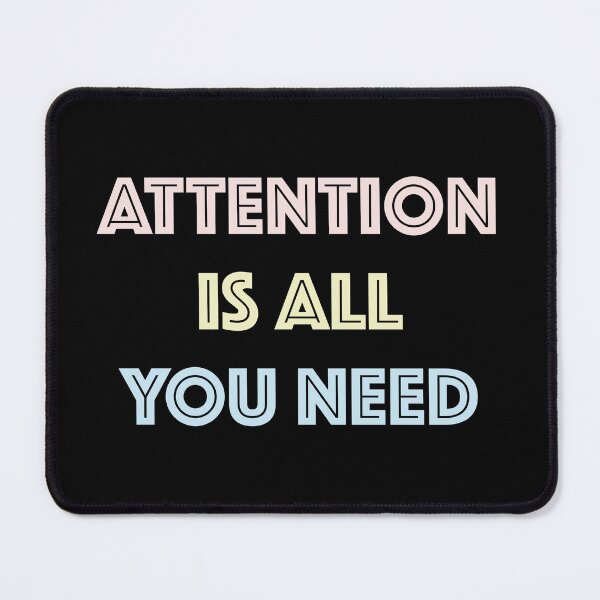 Item preview, Attention Is All You Need (Text) - OG Colors designed and sold by Antagonia.