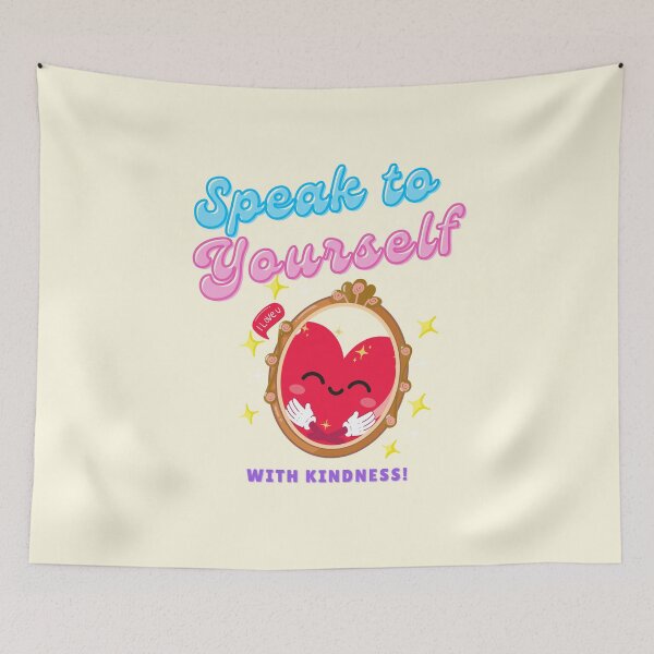Item preview, Speak to yourself with kindness designed and sold by ohappidayz.