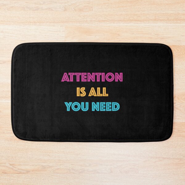 Item preview, Attention Is All You Need (Text) - NEON Colors designed and sold by Antagonia.