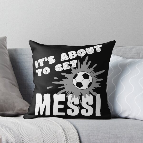 Item preview, Its about to get Messi designed and sold by Colorfulman.