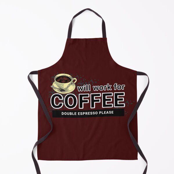Item preview, Will work for coffee addict designed and sold by Paleo5135.