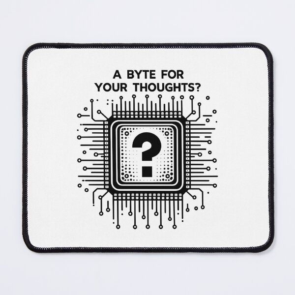 Item preview, A Byte For Your Thoughts? designed and sold by Frank Ring.