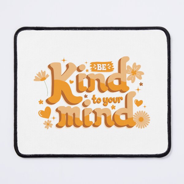 Item preview, Be Kind to Your Mind- YELLOW ORANGE designed and sold by Starlight-Pam.