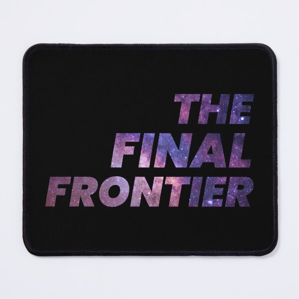 Item preview, Space, The Final Frontier designed and sold by Lyubomir Emilov Gizdov.
