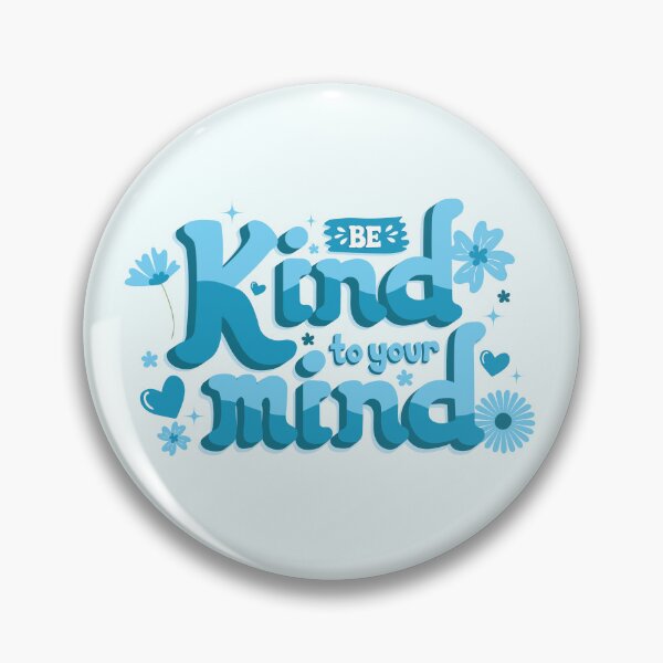 Item preview, Be Kind to Your Mind- BLUE designed and sold by Starlight-Pam.