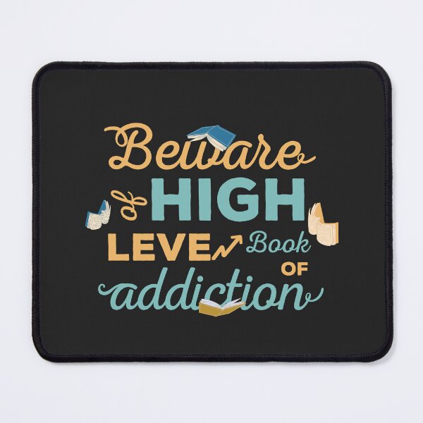 Item preview, BEWARE OF HIGH LEVEL OF BOOK ADDICTION- FOR BOOK ADDICTS designed and sold by The Bookworm Store.