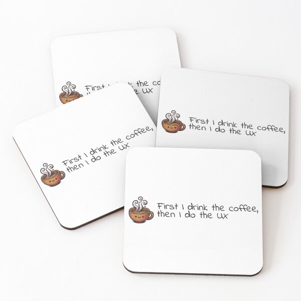 Item preview, First I drink the coffee, then I do the UX - UX Designer | Product Designer | UI Designer Stickers designed and sold by PoshPixel.