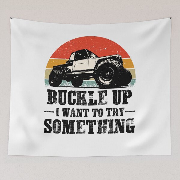 Item preview, Buckle up I want to try something designed and sold by BorczVisuals.