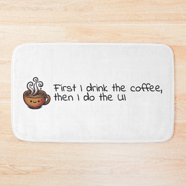 Item preview, First I drink the coffee, then I do the UI - UX Designer | Product Designer | UI Designer Stickers designed and sold by PoshPixel.