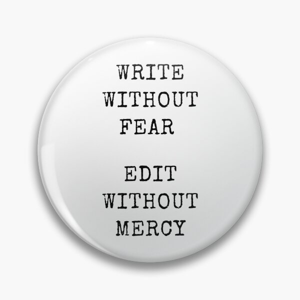 Item preview, Write Without Fear, Edit Without Mercy designed and sold by TheBookishLife.