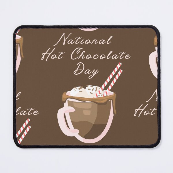 Item preview, National Hot Chocolate Day designed and sold by Simo0455.