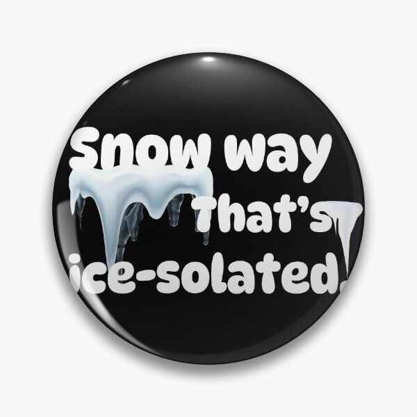 Item preview, Snow way, that's ice-solated! designed and sold by SalxSal.