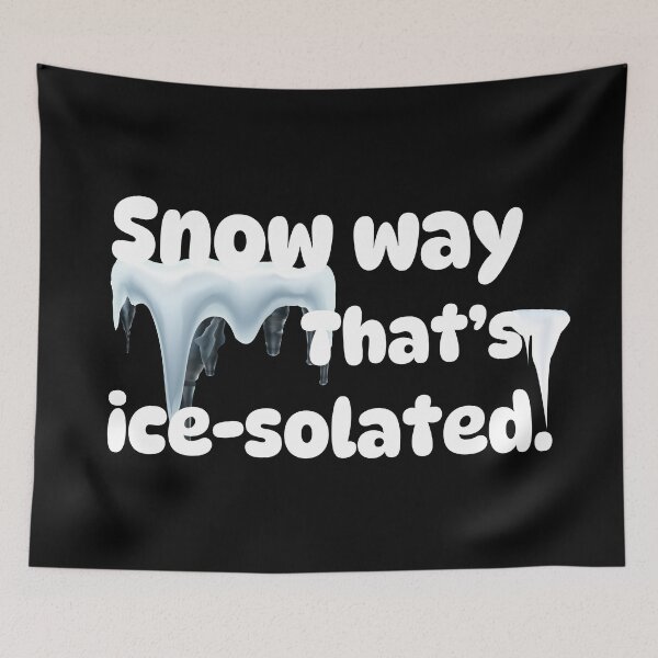 Item preview, Snow way, that's ice-solated! designed and sold by SalxSal.