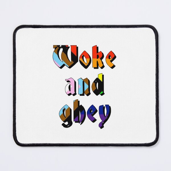Item preview, Woke and ghey designed and sold by ramsaybaggins.
