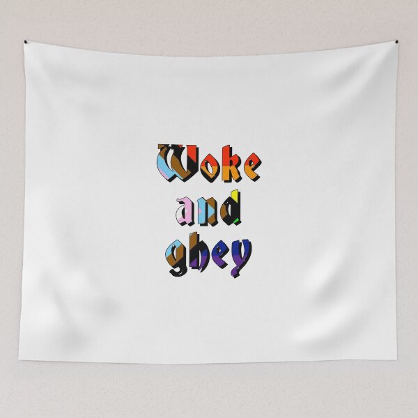 Item preview, Woke and ghey designed and sold by ramsaybaggins.