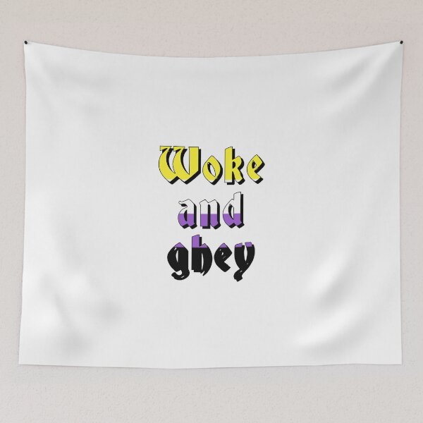 Item preview, Woke and ghey designed and sold by ramsaybaggins.