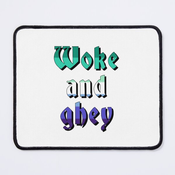 Item preview, Woke and ghey designed and sold by ramsaybaggins.