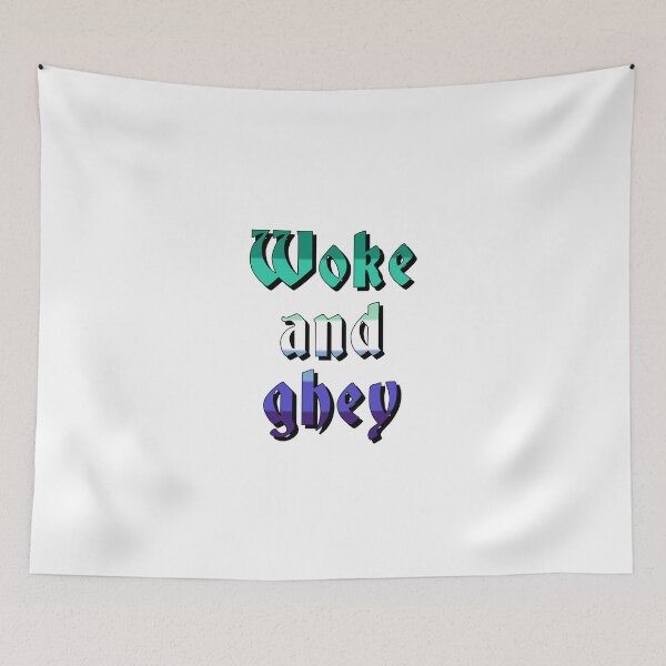 Item preview, Woke and ghey designed and sold by ramsaybaggins.