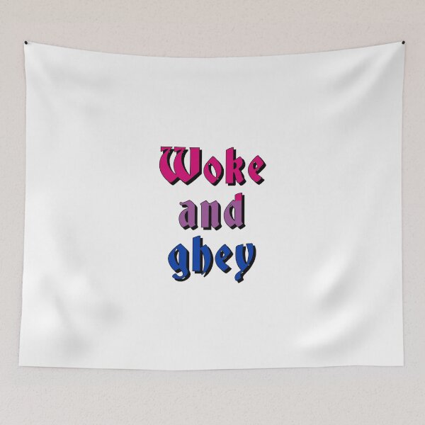 Item preview, Woke and ghey designed and sold by ramsaybaggins.