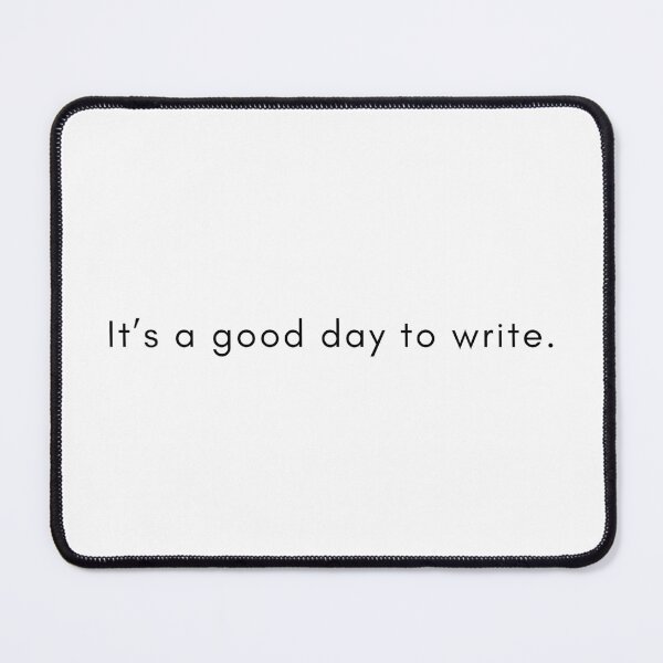 Item preview, It's a Good Day to Write [Font 1] designed and sold by TheBookishLife.