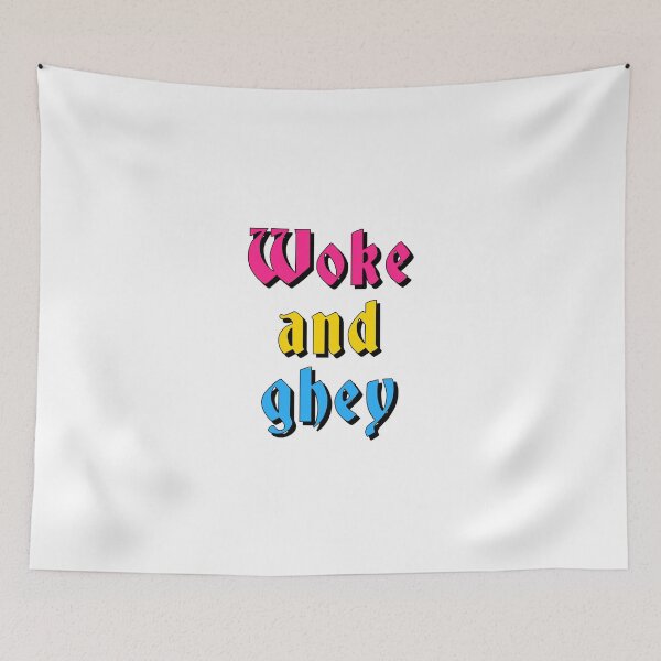 Item preview, Woke and ghey designed and sold by ramsaybaggins.