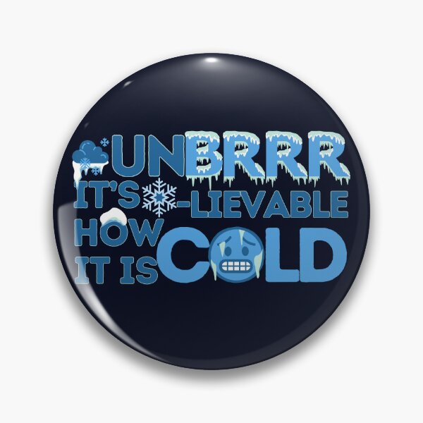 Item preview, Unbrrrlievable How Cold It Is! designed and sold by SalxSal.