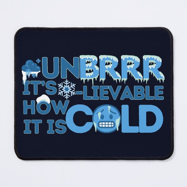Item preview, Unbrrrlievable How Cold It Is! designed and sold by SalxSal.
