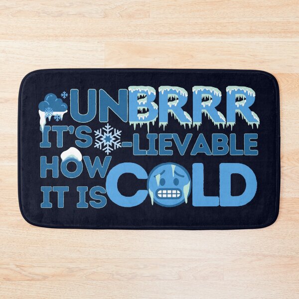 Item preview, Unbrrrlievable How Cold It Is! designed and sold by SalxSal.