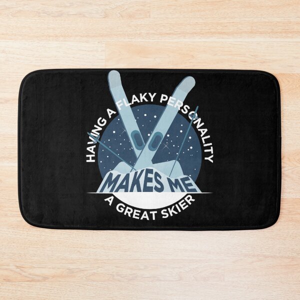 Item preview, Having a Flaky Personality Makes Me a Great Skier designed and sold by SalxSal.