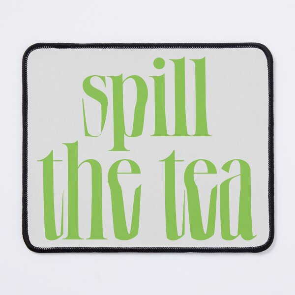 Item preview, Spill the tea  designed and sold by SatuStudio.