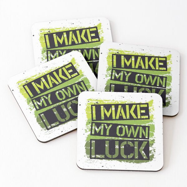 Item preview, i make my own luck designed and sold by sbrstore.