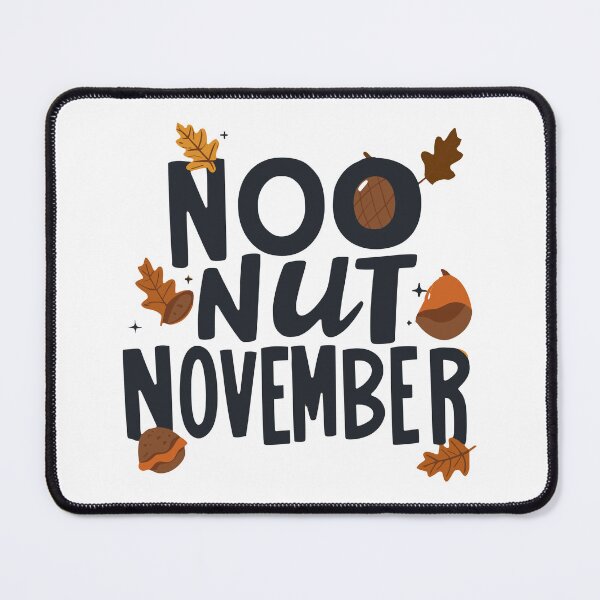 Item preview, no nut november 2023 designed and sold by BRROOLY.