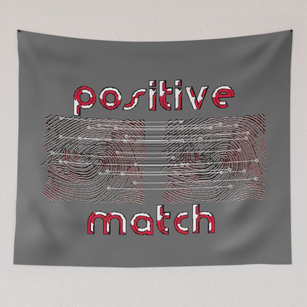 Item preview, positive match fingerprint identification designed and sold by 4rpixs.