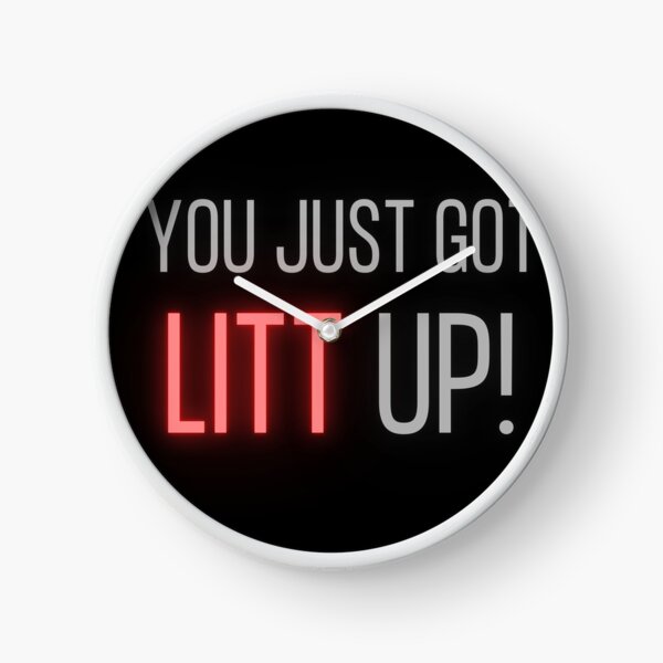 Item preview, Copy of You Just Got Litt Up designed and sold by ChicTrendz.