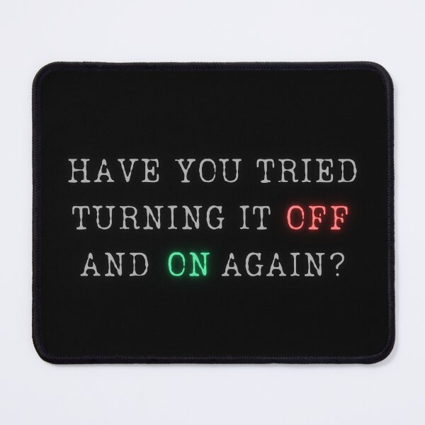 Item preview, Hilarious Tech Quote - Turn It Off & On designed and sold by ChicTrendz.