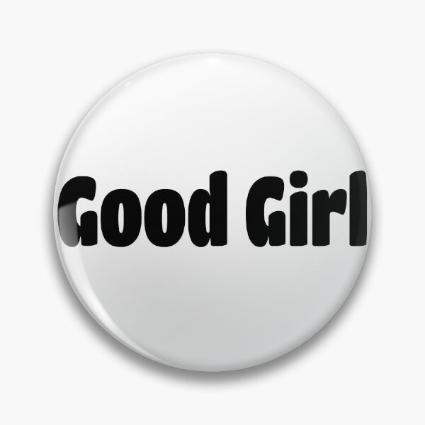 Item preview, Good Girl (Black Text) designed and sold by Flirty Merch.