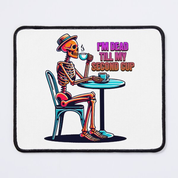 Item preview, DEAD TILL MY SECOND CUP 2 designed and sold by HYPeR-NaTUrE.