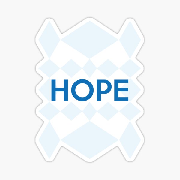 Artikel-Vorschau von Hope-T-Shirt, Hope-Aufkleber, Hope, wir brauchen Hoffnung, Hoffnung ist Hoffnung, designt und verkauft von Endlessgeometry.