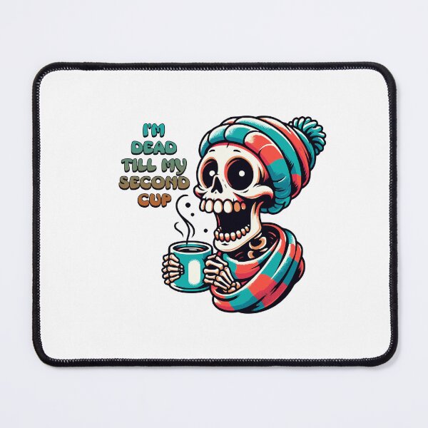 Item preview, DEAD TILL MY SECOND CUP 3 designed and sold by HYPeR-NaTUrE.