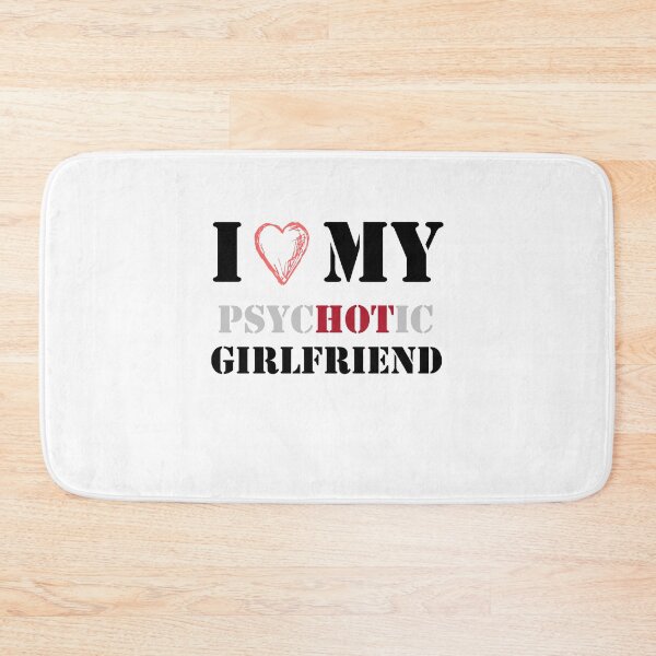 Item preview, i love my psychotic girlfriend designed and sold by GodsOfArt.