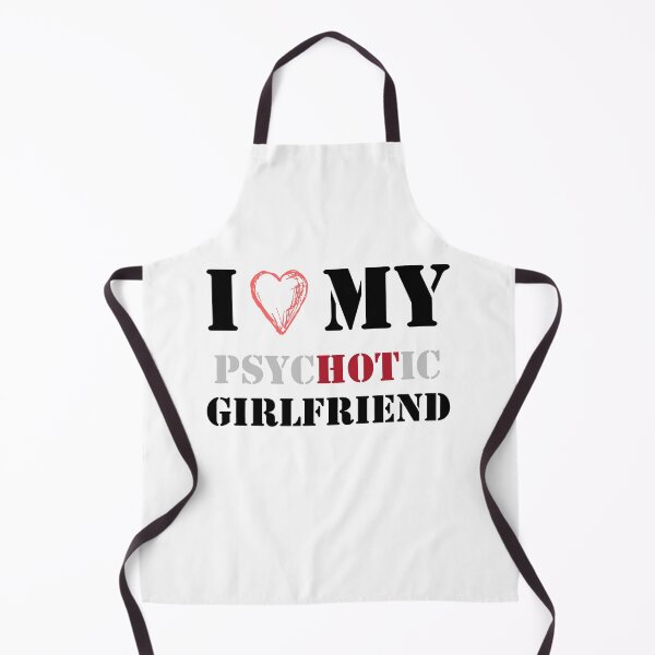 Item preview, i love my psychotic girlfriend designed and sold by GodsOfArt.
